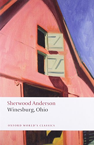 Winesburg Ohio, English edition (Oxford World’s Classics)
