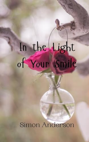 In the Light of Your Smile von Creative Arts Management OÜ