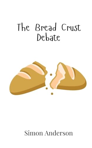 The Bread Crust Debate von Creative Arts Management OÜ