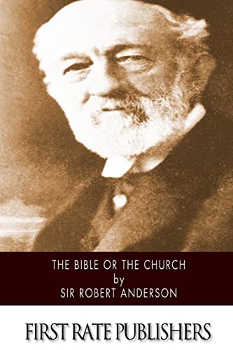 The Bible or the Church von CREATESPACE