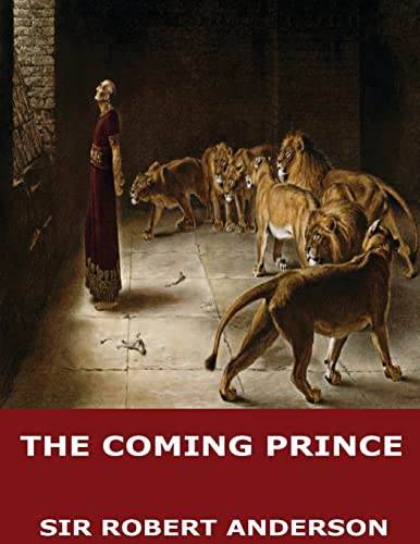 The Coming Prince von CREATESPACE
