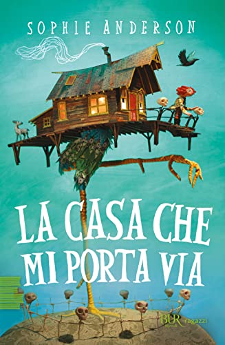 La casa che mi porta via (BUR Ragazzi Verdi) von Rizzoli