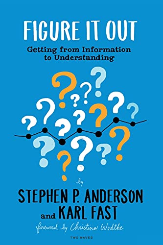 Figure It Out: Getting from Information to Understanding von Two Waves Books