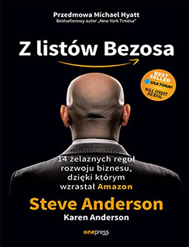 Z listów Bezosa: 14 żelaznych reguł rozwoju biznesu dzięki którym wzrastał Amazon