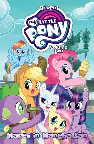 Best of My Little Pony, Vol. 2: Mares in Manehattan (Best of My Little Pony, 2) von IDW Publishing