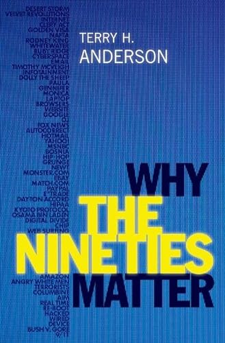 Why the Nineties Matter von Oxford University Press Inc