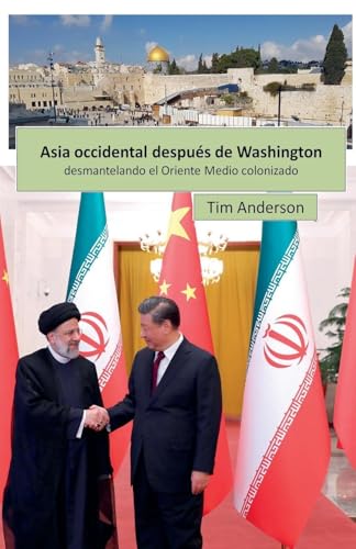 Asia Occidental después de Washington Asia Occidental después de Washington von Centre for Counter Hegemonic Studies