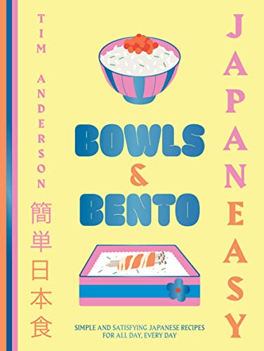 JapanEasy Bowls & Bento: Simple and Satisfying Japanese Recipes for All Day, Every Day von Hardie Grant London Ltd.