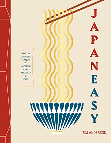 JapanEasy: Recetas japonesas clásicas y modernas para preparar en casa (Gastronomía) von Lunwerg Editores