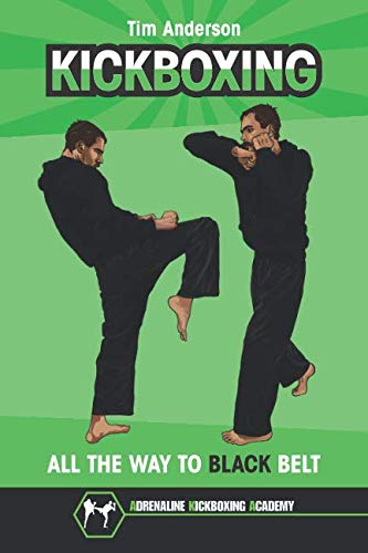 KICKBOXING: ALL THE WAY TO BLACK BELT von Independently published