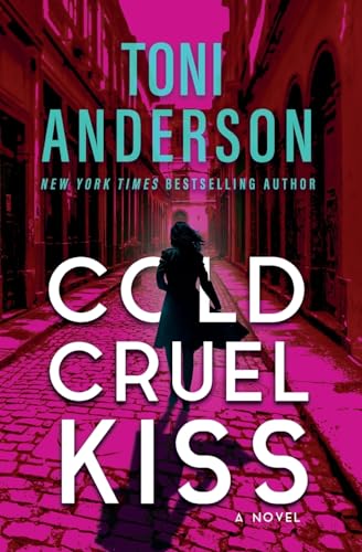 Cold Cruel Kiss: A heart-stopping and addictive romantic thriller: FBI Romantic Thriller (Cold Justice® - The Negotiators, Band 4)