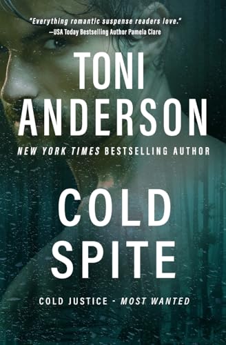 Cold Spite: A Romantic Thriller (Cold Justice® - Most Wanted, Band 5) von Toni Anderson