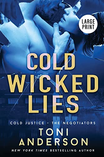 Cold Wicked Lies: Large Print (Cold Justice(r) - The Negotiators: Large Print, Band 3)