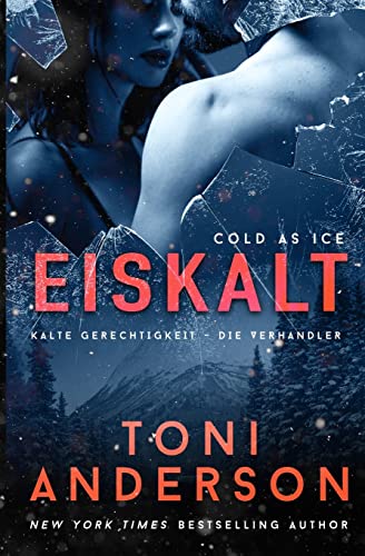Eiskalt: Thriller (Kalte Gerechtigkeit - Die Verhandler, Band 5)