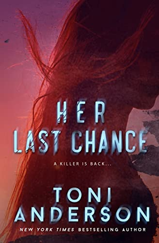 Her Last Chance (Her - Romantic Suspense, Band 2)