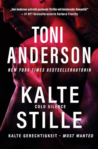 Kalte Stille - Cold Silence: Thriller (Kalte Gerechtigkeit – Most Wanted, Band 1)