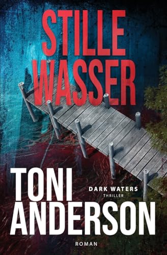 Stille Wasser - Dark Waters: Thriller (Im Sog des Barkley Sound, Band 2)