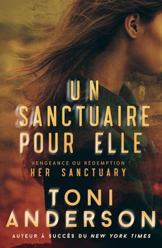 Un sanctuaire pour elle: Her - Romantic Suspense: Romance à suspense (Pour elle — Romance à suspense, Band 1) von Toni Anderson Inc.