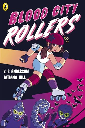 Blood City Rollers: Discover the brand new graphic novel series for 9-11 year olds von Puffin