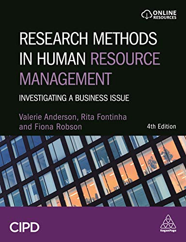 Research Methods in Human Resource Management: Investigating a Business Issue