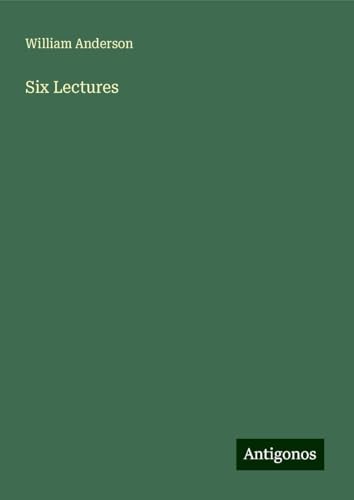Six Lectures Six Lectures von Antigonos Verlag