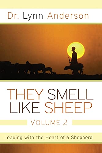 They Smell Like Sheep, Volume 2: Leading with the Heart of a Shepherd von Howard Books