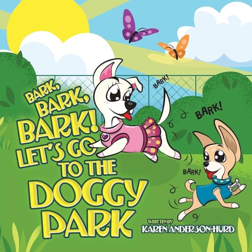 Bark, Bark, Bark! Let's Go to the Doggy Park von Tellwell Talent