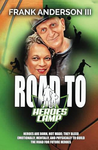 Road to Heroes Camp Road to Heroes Camp von Books to Hook Publishing, LLC.