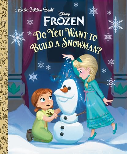 Do You Want to Build a Snowman? (Disney Frozen: Little Golden Books)