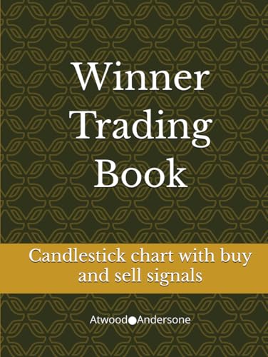Winner Trading Book_English: Candlestick chart with buy and sell signals-280 pages von Independently published