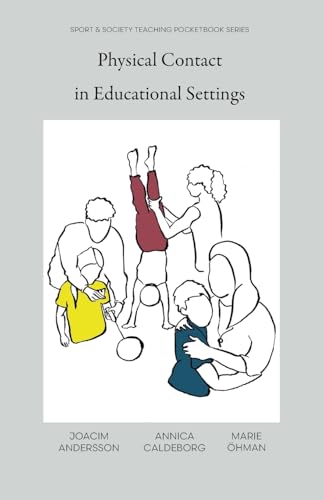 Physical Contact in Educational Settings von Common Ground Research Networks