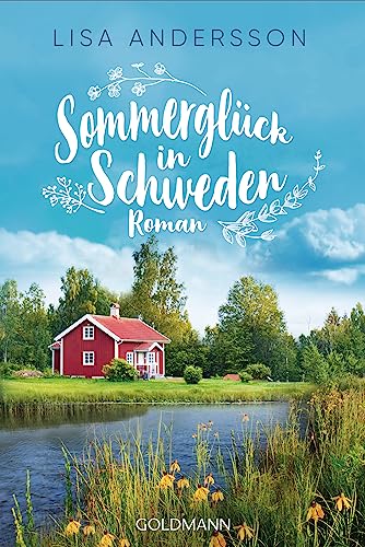 Sommerglück in Schweden: Roman von Goldmann Verlag