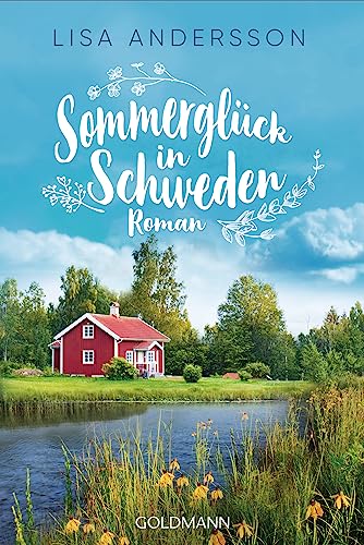Sommerglück in Schweden: Roman