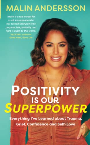Positivity Is Our Superpower: Everything I’ve Learned about Trauma, Grief, Confidence and Self-Love von Hay House UK