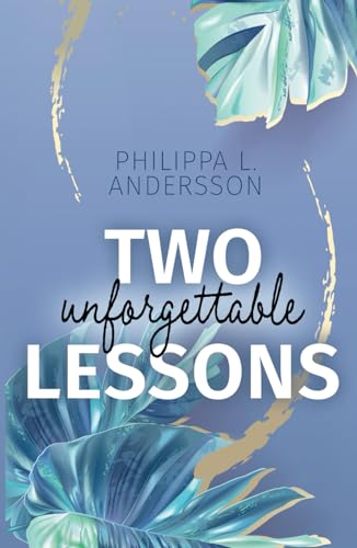 Two unforgettable Lessons (Miami Rebels, Band 2) von Independently published
