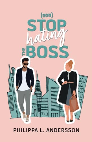 nonStop hating the Boss (New York City Feelings, Band 2) von Independently published