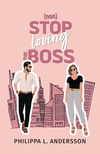nonStop loving the Boss (New York City Feelings, Band 3)