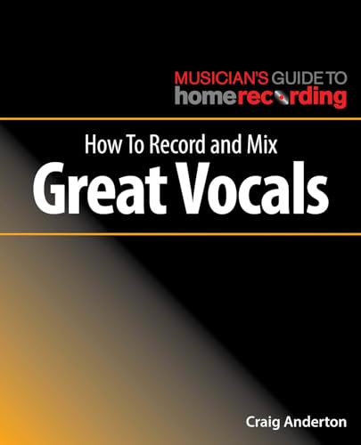 HOW TO RECORD AND MIX GREAT VOPB (Musician's Guide to Home Recording) von Hal Leonard Publishing Corporation