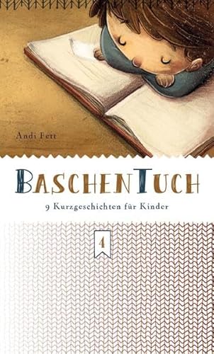 BaschenTuch: 9 Kurzgeschichten für Kinder