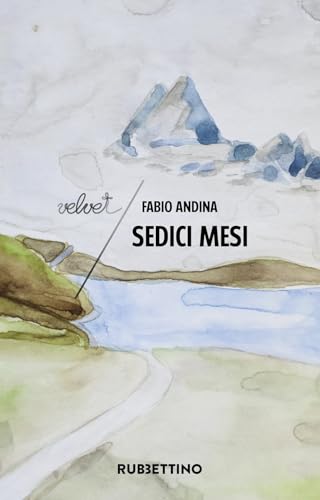 Sedici mesi (Velvet) von Rubbettino