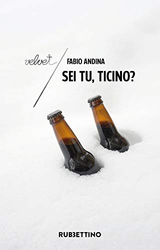 Sei tu, Ticino? (Velvet)