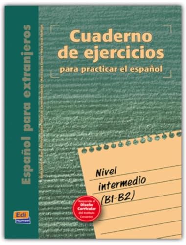 Cuaderno de ejercicios. Nivel intermedio: Para Practicar El Español (Cuarderno de Ejercicios) von EDINUMEN