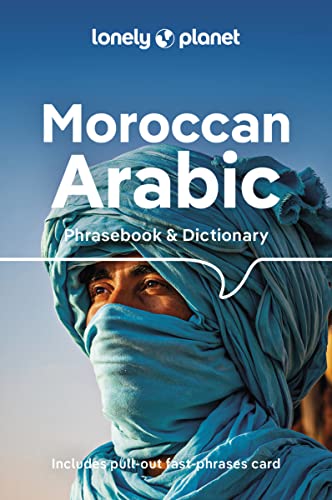 Lonely Planet Moroccan Arabic Phrasebook & Dictionary von Lonely Planet
