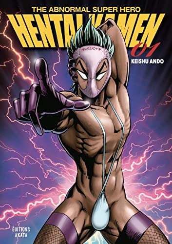 Hentai Kamen, The Abnormal Superhero - Tome 1 von AKATA