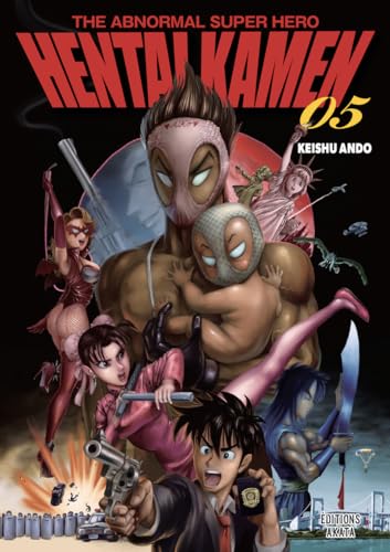 Hentai Kamen, The Abnormal Superhero - Tome 5 (VF)
