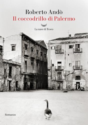 Il coccodrillo di Palermo (Oceani) von La nave di Teseo