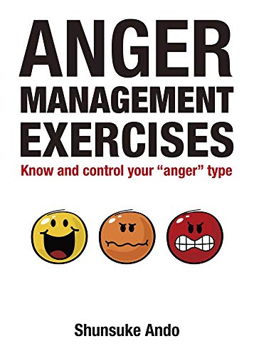Anger Management Exercises: Know and Control Your Anger Type von One Peace Books