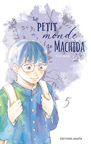 Le petit monde de Machida - Tome 5 von AKATA