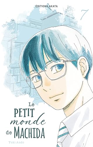 Le petit monde de Machida - Tome 7 von AKATA