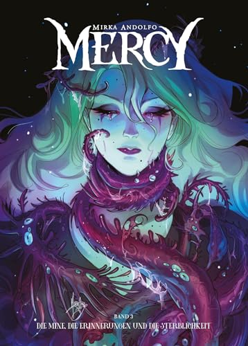 Mercy: Bd. 3: Die Mine, die Erinnerungen und die Sterblichkeit von Panini